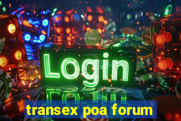 transex poa forum